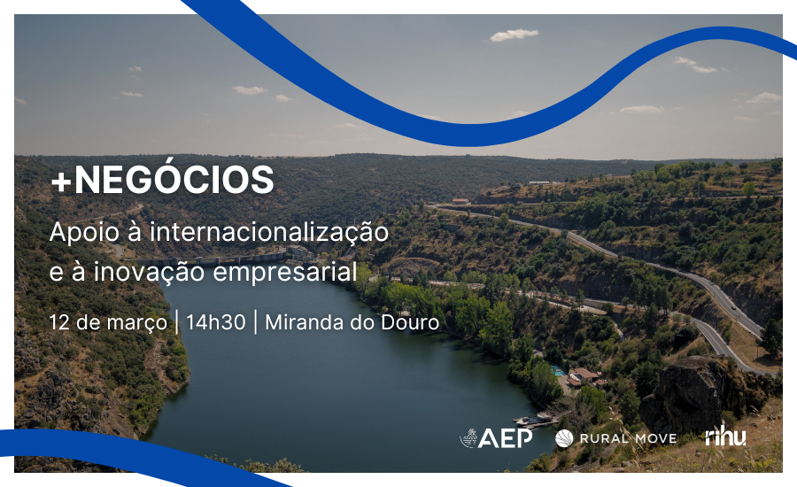 +NEGÓCIOS | Apoio à internacionalização e à inovação empresarial