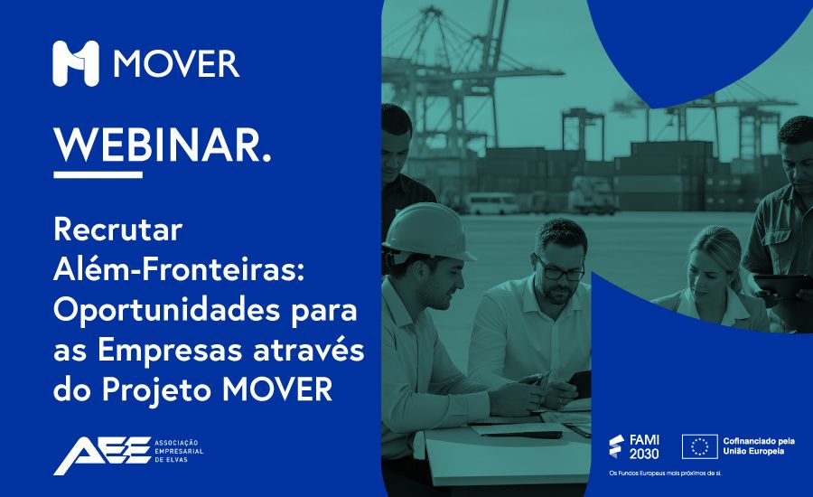 Recrutar Além-Fronteiras: Oportunidades para as Empresas através do Projeto MOVER