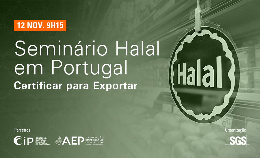 Seminário HALAL em Portugal | Certificar para Exportar