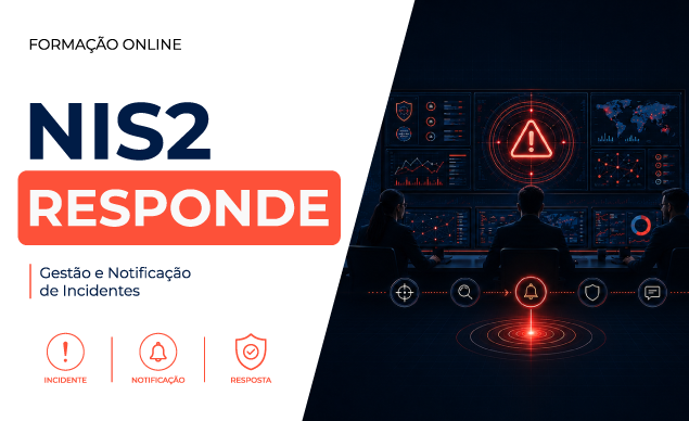 ONLINE | NIS2 RESPONDE - Gestão e Notificação de Incidentes