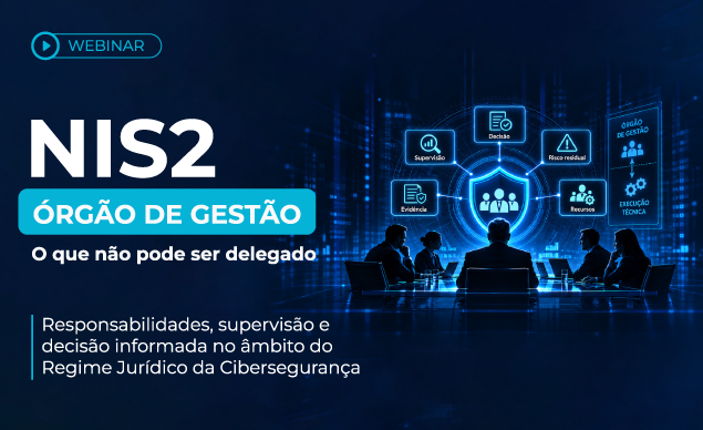 WEBINAR | NIS2 - Órgão de gestão: o que não pode ser delegado