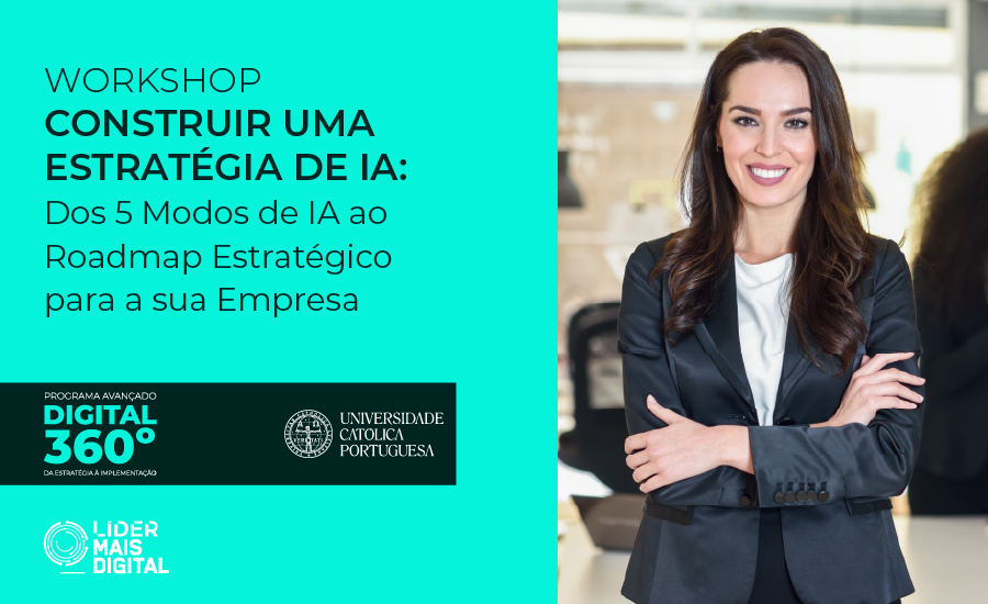 Workshop | Construir uma Estratégia de IA: dos 5 Modos de IA ao Roadmap Estratégico para a sua Empresa